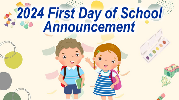 2024 First Day of School Announcement