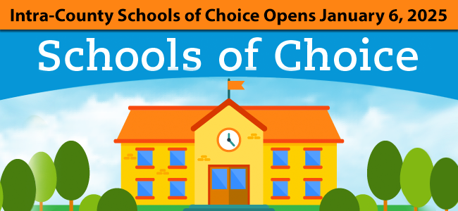 Intra-County Schools of Choice Opens January 6, 2025